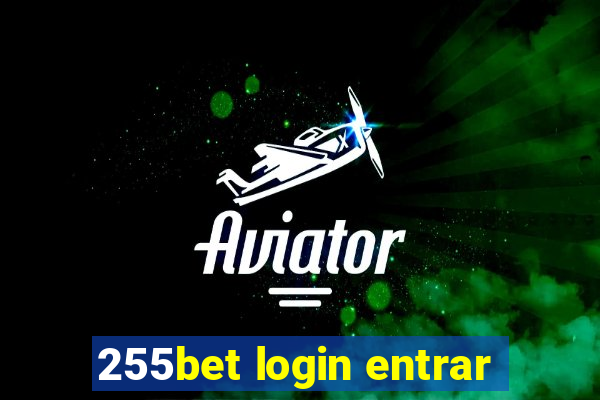 255bet login entrar